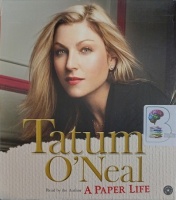 A Paper Life written by Tatum O'Neal performed by Tatum O'Neal on Audio CD (Abridged)